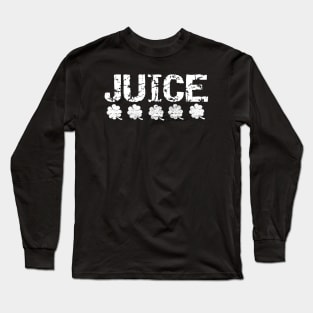 A unique quote juice design, with shamrock for St Patrick's day. Long Sleeve T-Shirt